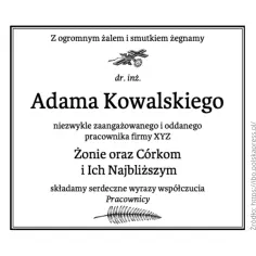 Nekrolog dr. inż. Adama Kowalskiego, pracownika firmy XYZ. Wyrazy współczucia dla rodziny. Jak znaleźć nekrolog zmarłego?