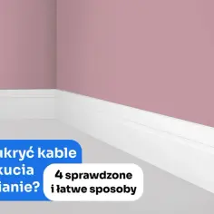 Jak schować kabel w ścianie - skuteczne metody na estetyczne ukrycie