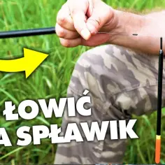 Jak łowić na spławik w jeziorze - unikaj najczęstszych błędów