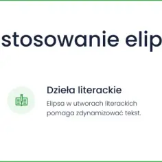 Zastosowanie elipsy: w mowie potocznej, dziełach literackich i jako łącznik akapitów. Ten środek stylistyczny ułatwia komunikację i dynamizuje tekst.
