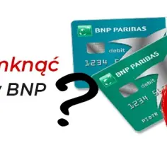 Jak Zamknąć Konto w BNP Paribas? Krok po Kroku Wyjaśnienie Procesu Likwidacji Konta BNP
