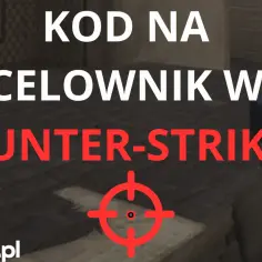 Jak zrobić celownik do CS2 - proste triki i najlepsze ustawienia