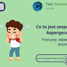 Czy Twoje dziecko ma zespół Aspergera? Oto objawy i diagnostyka