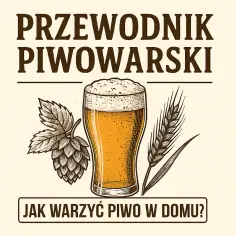 Przewodnik piwowarski: jak zrobić domowe piwo z brewkita dla początkujących. Szklanka piwa, chmiel i kłos zboża.