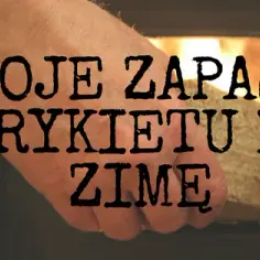 Ile brykietu na zimę? Sprawdź, ile naprawdę potrzebujesz