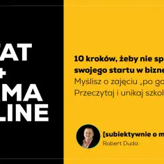 Etatu i firmy online: 10 kroków do sukcesu. Dowiedz się, co można robić po marketingu, by uniknąć błędów w biznesie.