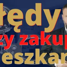 Mężczyzna w garniturze i kajdanki na tle wnętrza. Tekst: "Błędy przy zakupie mieszkania".