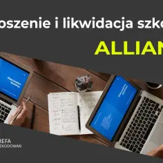 Likwidacja szkody Allianz - uniknij błędów i przyspiesz proces