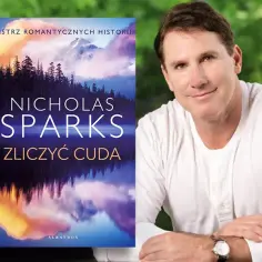  Jedno życzenie Nicholasa Sparksa - niezwykła historia miłosna, która wzrusza do łez