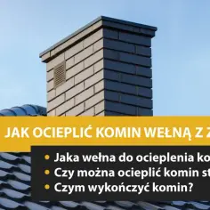 Komin z cegły, dach i tekst o tym, jak ocieplić komin wełną z zewnątrz.
