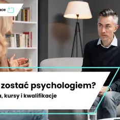 Rozmowa terapeutyczna. Dowiedz się, jak zostać psychologiem w Polsce, jakie studia i kwalifikacje są potrzebne.