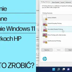 Jak ustawić drukowanie dwustronne w Windows i macOS bez problemów