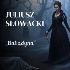 Balladyna, królowa z koroną i zakrwawionym sztyletem, stoi nad martwą siostrą. Krótkie streszczenie tej tragedii.