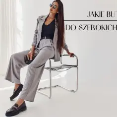 Jakie buty do szerokich spodni – unikaj modowych wpadek i stwórz stylizację