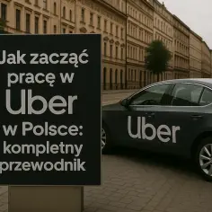 Tablica informuje: "Jak zacząć pracę w Uber w Polsce: kompletny przewodnik". Obok stoi ciemny samochód z logo Uber.