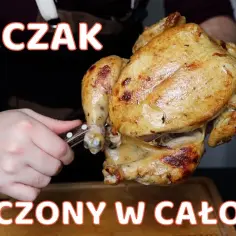 Jak długo piec kurczaka w całości, aby uniknąć suchego mięsa?