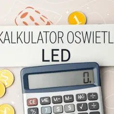 Kalkulator oświetlenia LED. Oblicz ile lumenów na m2 potrzebujesz do swojego projektu.