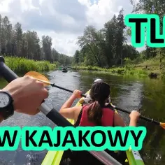 Spływ kajakowy Tleń cennik - poznaj ceny i trasy spływów