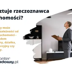 Rzeczoznawca ocenia nieruchomość. Dowiedz się, ile kosztuje wycena gruntu, mieszkania lub domu.