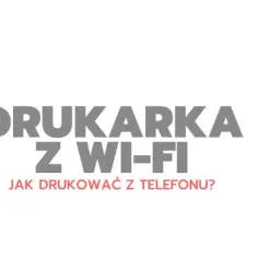 Jak drukować z telefonu na drukarce HP przez Wi-Fi bez problemów