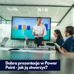 Jak zrobić profesjonalną prezentację PowerPoint i uniknąć najczęstszych błędów