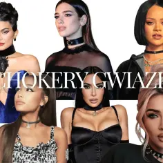 Kylie Jenner, Dua Lipa, Rihanna, Ariana Grande, Kim Kardashian i Megan Fox w stylowych chokerach na szyję.