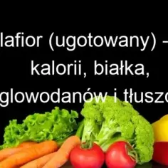 Ile kalorii ma ugotowany kalafior? Odkryj zaskakujące fakty!