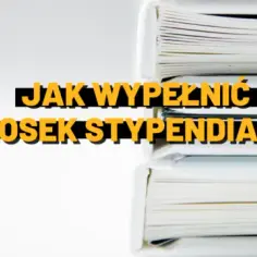 Jak wypełnić wniosek o stypendium szkolne - praktyczny poradnik