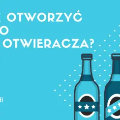 Jak otworzyć piwo bez otwieracza? Lista sposobów: zapalniczka, moneta, widelec, łyżka, piwo i wiele więcej. Ilustracja z butelkami piwa.