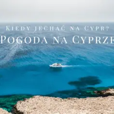 Najlepszy czas na wyjazd na Cypr: kiedy jechać, by uniknąć tłumów i wysokich cen?