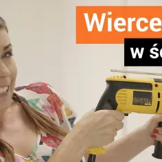 Jak wywiercić dziurę w ścianie bez błędów - sprawdzone metody i porady