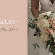 Czy do ślubu cywilnego trzeba mieć bukiet? Oto, co warto wiedzieć