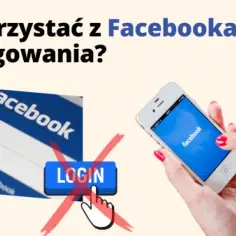 Jak wejść na Facebooka bez logowania? Sprawdź proste i legalne sposoby!