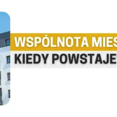 Kiedy powstaje wspólnota mieszkaniowa w spółdzielni? Poznaj kluczowe informacje