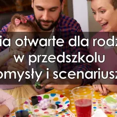 Zajęcia z rodzicami: jak wspólne aktywności wzmacniają więzi rodzinne
