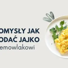 Jak podać jajko niemowlakowi: 7 kluczowych zasad bezpieczeństwa
