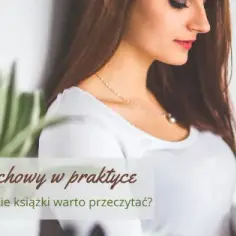 Najlepsze książki o rozwoju duchowym, które warto przeczytać dla siebie