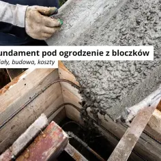 Jak głęboki fundament pod ogrodzenie? Sprawdź, aby uniknąć błędów