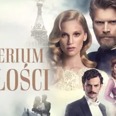 Imperium miłości - sprawdź liczbę odcinków w polskiej i tureckiej wersji