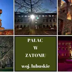 Ruiny pałacu w Zatoniu: odkryj zapomniane piękno historii
