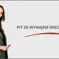 Jak uniknąć błędów w PIT za wynajem mieszkania - kluczowe informacje