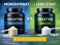 Monohydrat czy jabłczan? Dwa rodzaje kreatyny, a pytanie brzmi: jaka kreatyna najlepsza dla Ciebie?