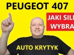 Peugeot 407 jaki silnik wybrać, aby uniknąć drogich awarii?