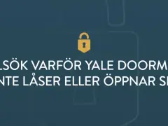 Felsök varför Yale Doorman inte låser eller öppnar sig. En illustration med ett hänglås och text.