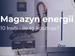 Jaki magazyn energii do fotowoltaiki 10 kW? Deye oferuje rozwiązania, które pomogą Ci odpowiedzieć na to pytanie.