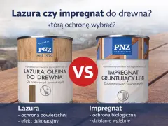 Lazura czy impregnat do drewna na zewnątrz? PNZ oferuje oba. Wybierz ochronę powierzchni lub biologiczną.