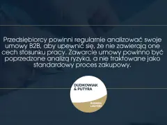 Analiza umowy B2B jest kluczowa. Przedsiębiorcy powinni upewnić się, że nie zawiera ona cech stosunku pracy.