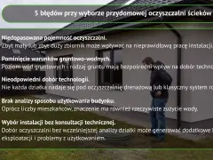 5 błędów przy wyborze oczyszczalni: pojemność, warunki gruntowe, technologia, analiza użytkowania, brak konsultacji. Kluczowe dla prawidłowych warunków budowy oczyszczalni przydomowej.
