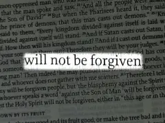 A Bible verse highlights the phrase "will not be forgiven," discussing blasphemy against the Holy Spirit.