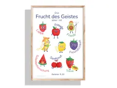 Die Frucht des Geistes: Liebe, Freude, Friede, Geduld, Güte, Freundlichkeit, Sanftmut, Selbstbeherrschung, Treue. Galater 5,22.